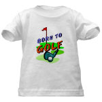 Born To Golf Infant/Toddler T-Shirt